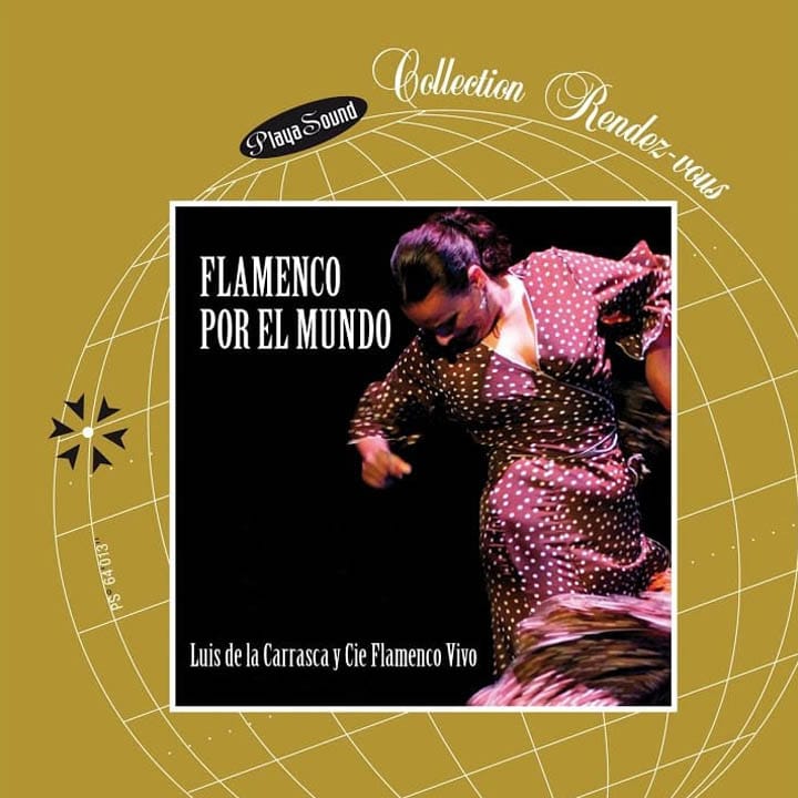 Luis de la Carrasca - Flamenco por el Mundo